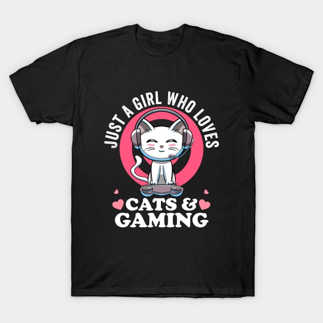 Just a Girl Who Loves Cats & Gaming Cute Cat Lover Nerd Girl T-Shirt by MerchBeastStudio